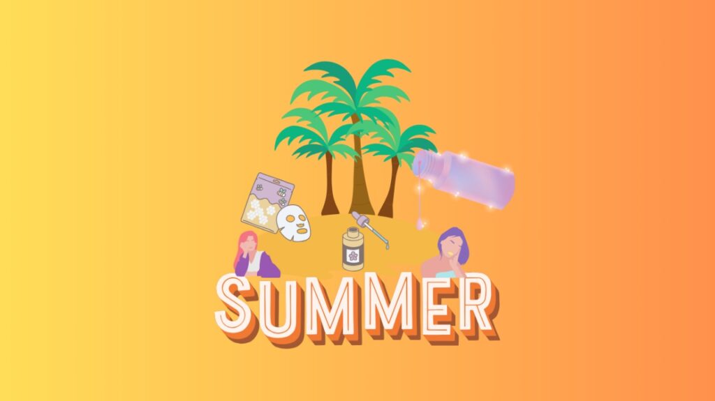 Summer Skin Care Tips